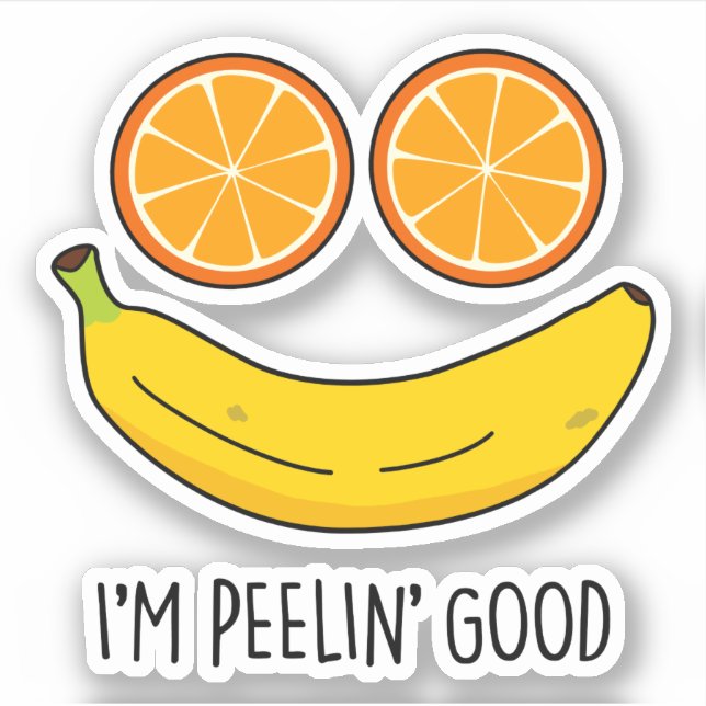 I'm Peelin Good Funny Fruit Pun  (Front)