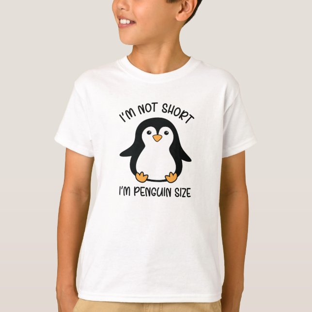  I'm Penguin Size, Short Girl Appreciation Day T-Shirt (Front)