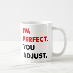 I'm Perfect Funny Mug