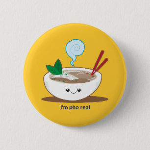 I'm Pho Real 6 Cm Round Badge