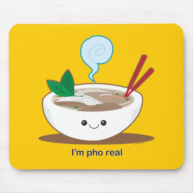 I'm Pho Real Mouse Mat (Front)