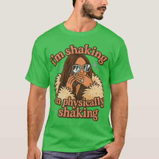 Im Physically Shaking Lisa Barlow RHOSLC Meme Quot T-Shirt