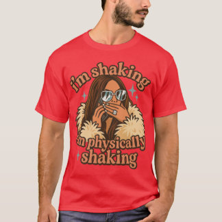 Im Physically Shaking Lisa Barlow RHOSLC Meme Quot T-Shirt