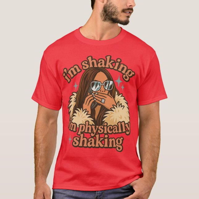 Im Physically Shaking Lisa Barlow RHOSLC Meme Quot T-Shirt (Front)