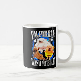 Im Pibble Wash My Belly Frenchie Bulldog  Coffee Mug