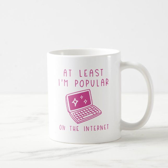 I'm Popular On The Internet Coffee Mug (Right)