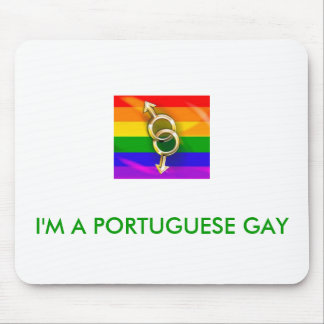I'M PORTUGUESE GAY MOUSE MAT