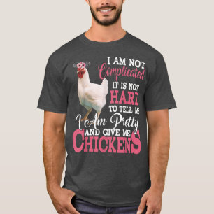 I'm Pretty And Give Me Chickens Funny Floral Chick T-Shirt