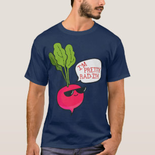I'm Pretty RadIsh Funny Vegetarian Vegan Radish  T-Shirt