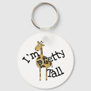 I'm Pretty Tall Giraffe Keychain