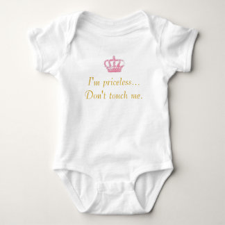 I'm priceless... Don't touch me. Baby Bodysuit