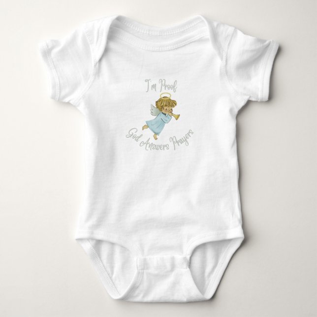 I'm proof God answers Prayers. Baby Bodysuit (Front)