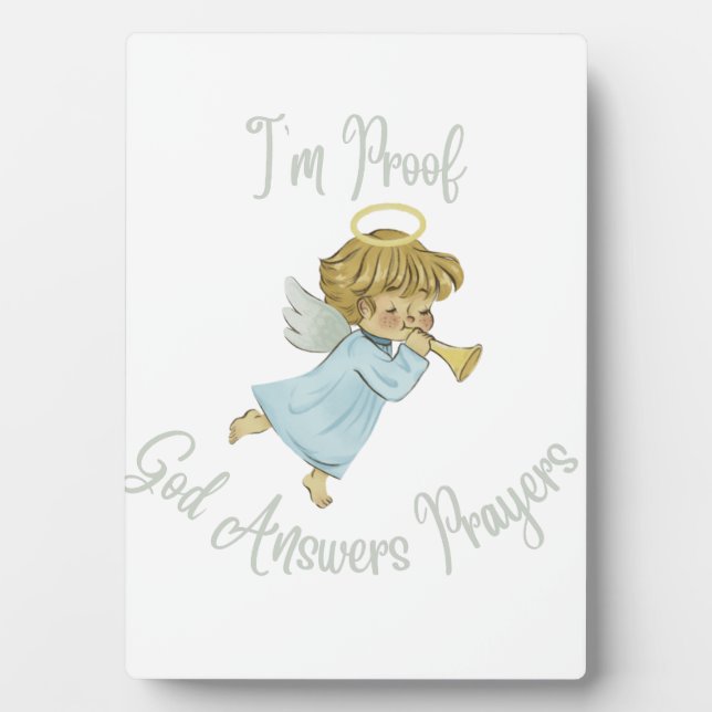 I'm Proof God Answers Prayers Plaque (Front)