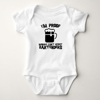 I'm Proof Mummy Can't Resist Bartenders Baby Bodysuit