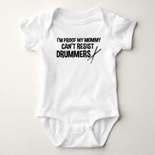 I'm Proof My Mummy Can't Resist Drummers Funny Baby Bodysuit