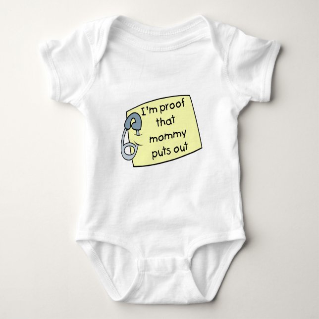 I'm Proof That Mummy Puts Out Baby Bodysuit (Front)