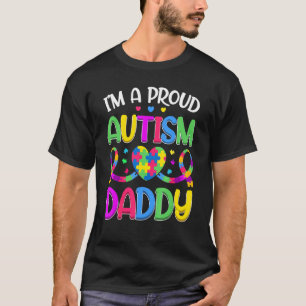 Im Proud Autism Daddy Autism Awareness Puzzle Hear T-Shirt