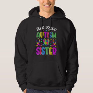 Im Proud Autism Sister Autism Awareness Puzzle Hea Hoodie