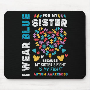 I'm Proud Brother I Wear Blue For My Sister Autism Mouse Mat