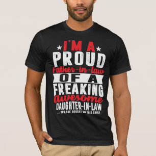 I'm Proud Father In Law Of A Awesome Daughter T-Shirt