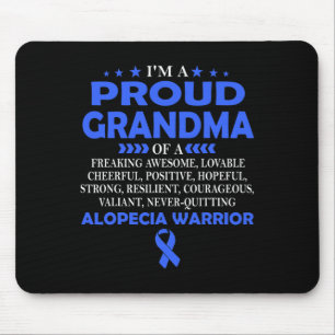 I'm proud grandma of Alopecia warrior t  Mouse Mat
