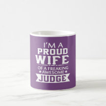 I'M PROUD JUDGE'S WIFE