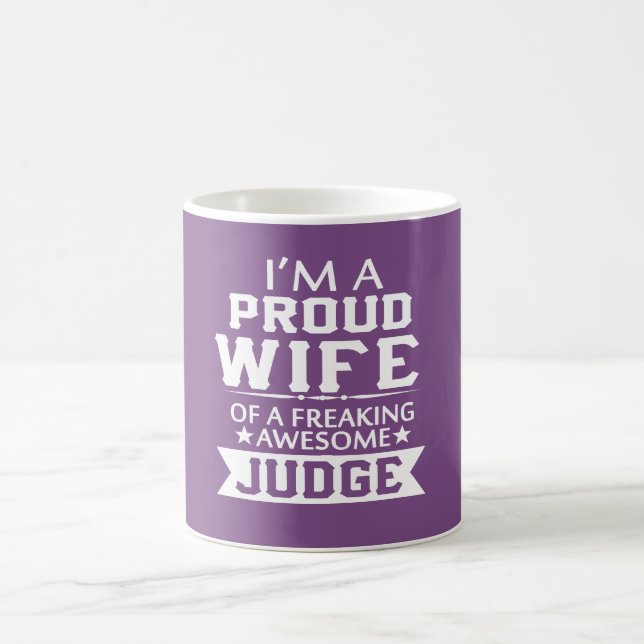 I'M PROUD JUDGE'S WIFE COFFEE MUG (Center)
