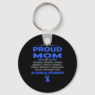 I'm proud mum of Alopecia warrior t  Key Ring
