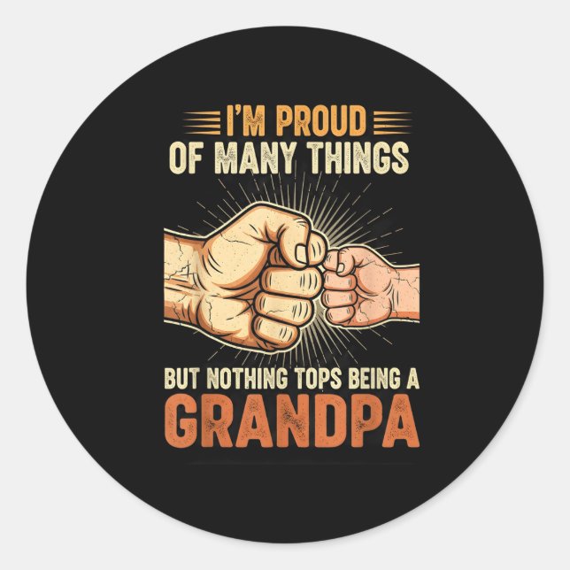 I'm Proud Of Many Things Life Nothing Beats Being  Classic Round Sticker (Front)