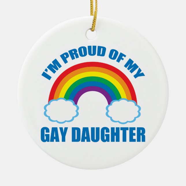 I'm Proud of My Gay Daughter Ceramic Tree Decoration (Front)