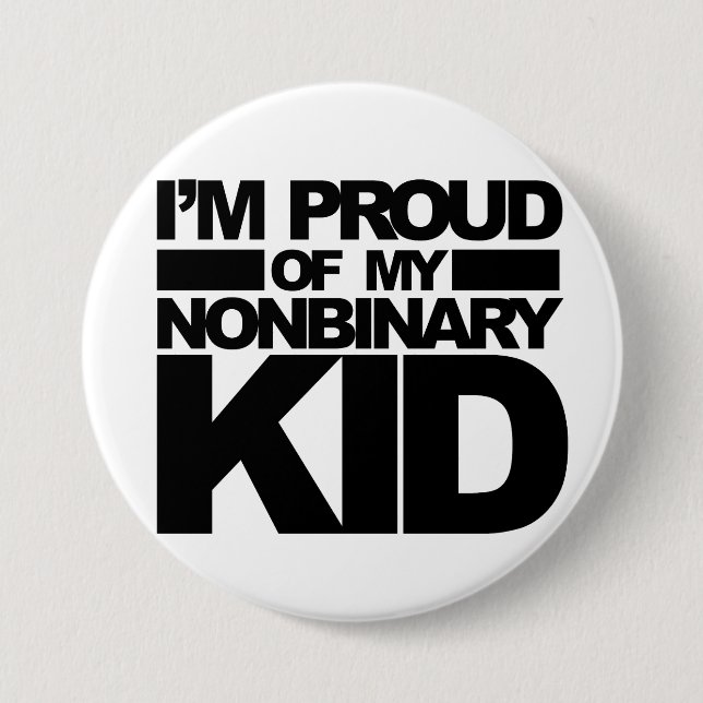 "I'm Proud of my Nonbinary Kid" pin (Front)