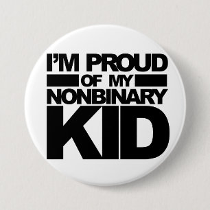 "I'm Proud of my Nonbinary Kid" pin