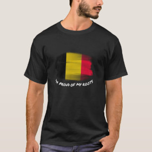 I'm Proud of My Roots - Vintage Belgium Flag Patri T-Shirt