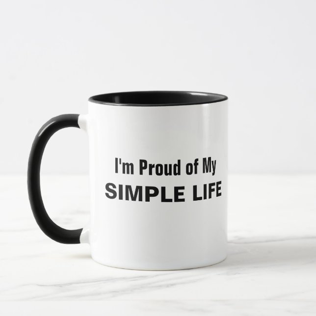 I'm Proud of My Simple Life Mug (Left)