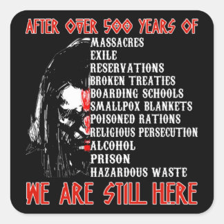 I'm proud of Native American 86 Square Sticker