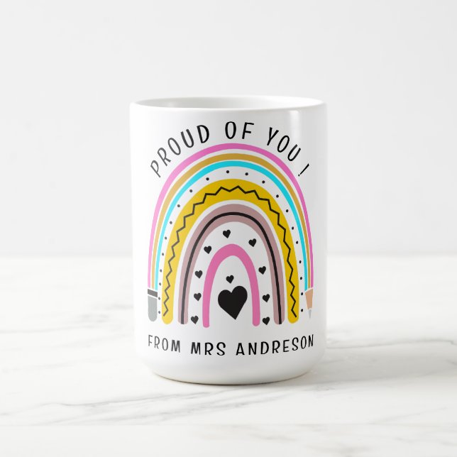  I'm Proud of You Colourful Teacher Encouragement  Coffee Mug (Center)