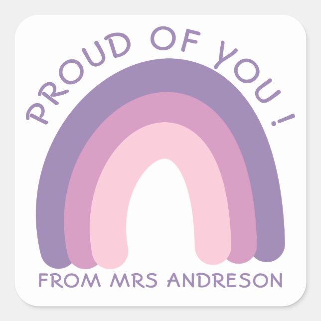  I'm Proud of You Colourful Teacher Encouragement  Square Sticker (Front)