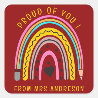  I'm Proud of You Colourful Teacher Encouragement  Square Sticker