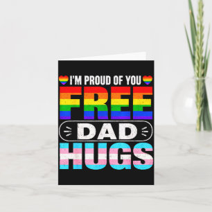 I'm proud of you dad hugs lgbt lgbtq gay pride  card