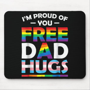 I'm Proud Of You Dad Hugs Lgbt Pride Awareness Gif Mouse Mat
