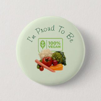 I'm Proud To Be 100% Vegan 6 Cm Round Badge