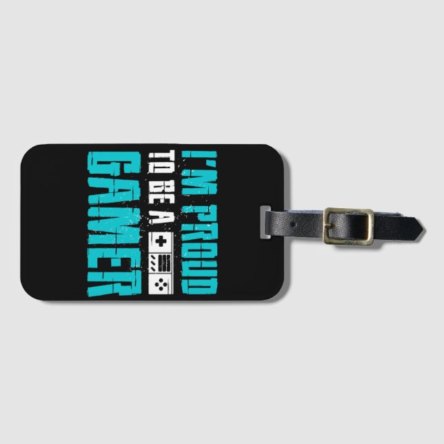 i'm proud to be a gamer  luggage tag (Front Horizontal)