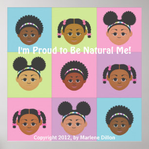 I'm Proud to Be Natural Me! Posters