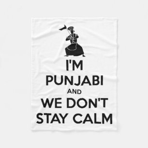 Im Punjabi And We Dont Keep Calm Baby  Fleece Blanket