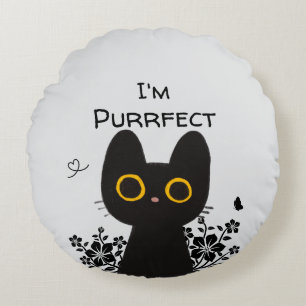 I'm Purrfect Cute Black Cat Round Pillow