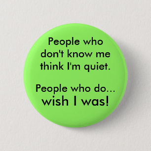 I'm quiet 6 cm round badge
