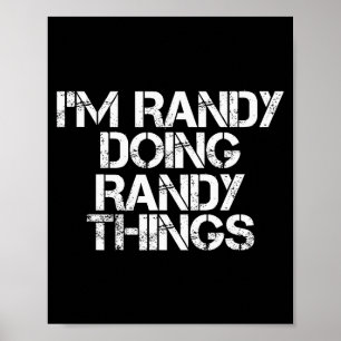 I'm Randy Doing Randy Things Shirt Funny Christmas Poster
