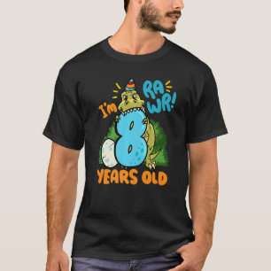 I'm Rawr 8 Years Old Tyrannosaurus Dinosaur Kids B T-Shirt