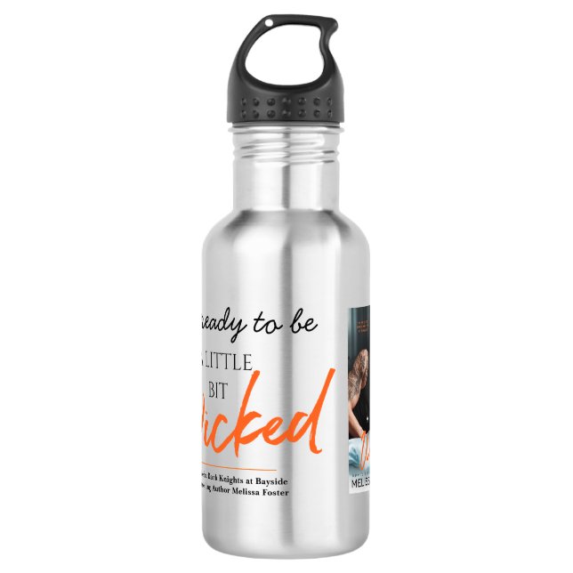 I'm Ready...A Little Bit Wicked sports bottle (Front)