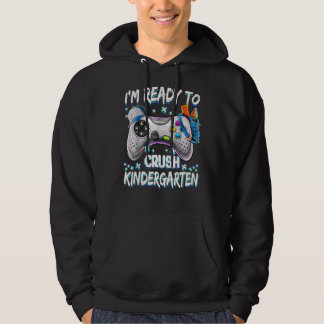 I'm Ready Crush Kindergarten Back To School Video  Hoodie